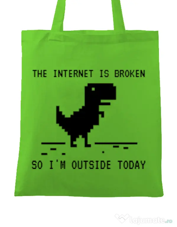 Sacosa din panza The internet is broken Verde mar