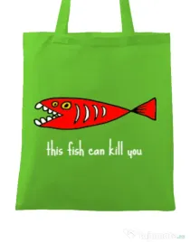 Sacosa din panza This fish can kill you Verde mar