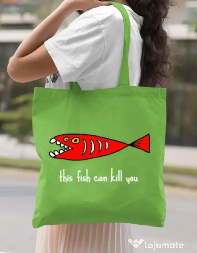 Sacosa din panza This fish can kill you Verde mar