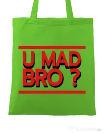 Sacosa din panza U mad bro? Verde mar