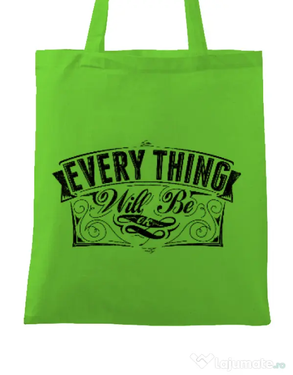 Sacosa din panza Everything will be ok Verde mar