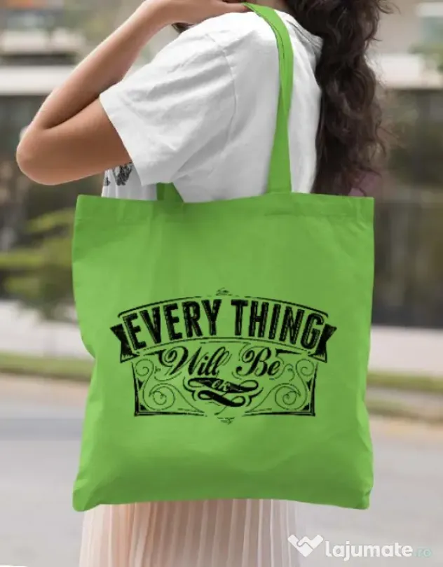 Sacosa din panza Everything will be ok Verde mar