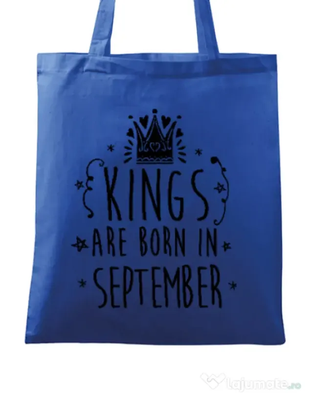 Sacosa din panza Kings are born in September Albastru regal