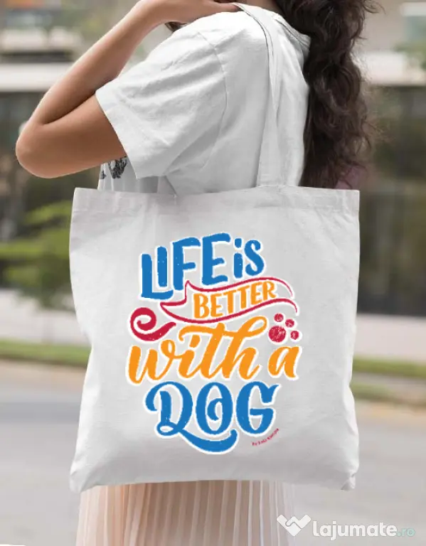 Sacosa din panza Life is better with a dog Alb