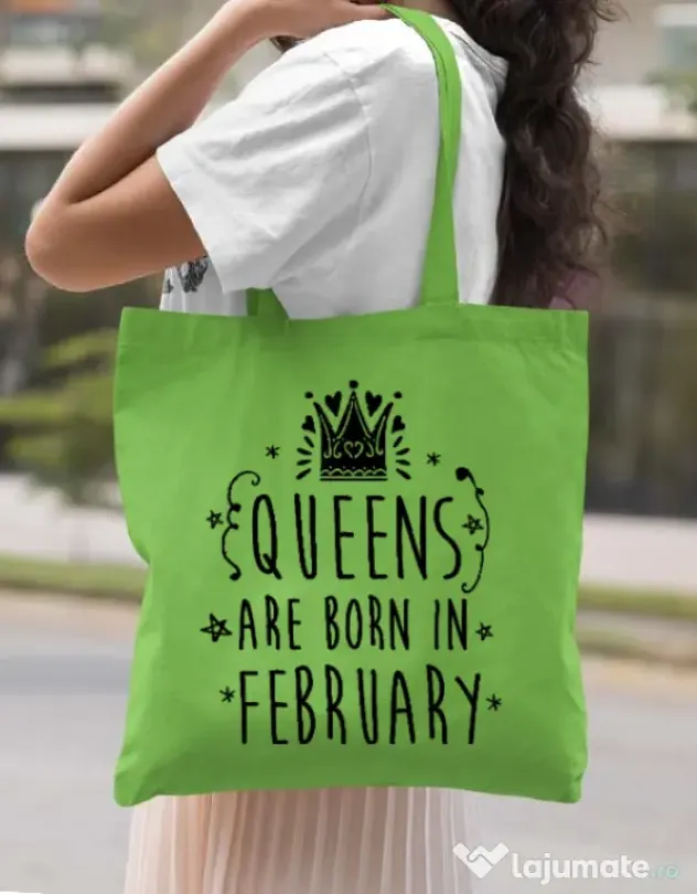 Sacosa din panza Queens are born in February Verde mar