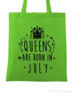 Sacosa din panza Queens are born in July Verde mar
