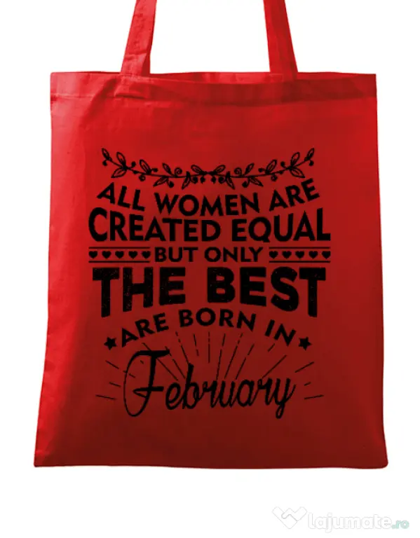 Sacosa din panza The best women are born in February Rosu