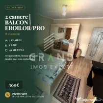 2 camere | BALCON | EROILOR/PROFI/FLORESTI