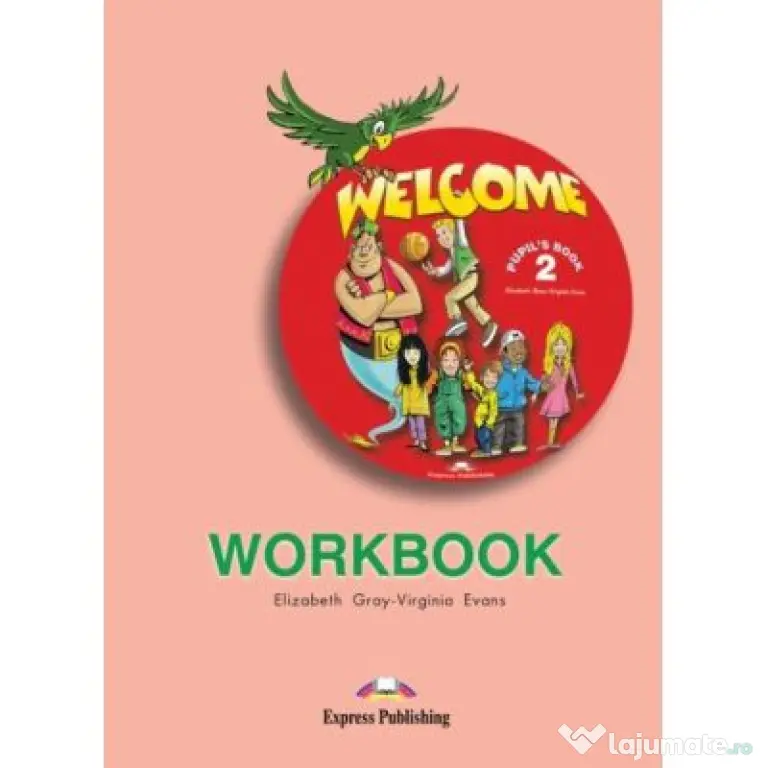 Welcome 2, Workbook. Caiet de limba engleza - Elizabeth Gray