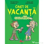 Caiet de vacanta clasa a 3-a - Marinela Florea