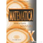 Manual matematica pentru clasa a 10, trunchi comun + curriculum diferentiat - Marius Burtea
