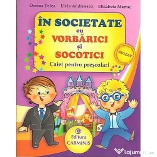 In societate cu VORBARICI si SOCOTICI! Caiet pentru prescolari - Dorina Telea