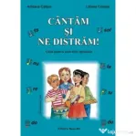Cantam si ne distram. Ghid pentru activitati optionale - Adriana Caltun, Liliana Cristea