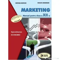 Marketing. Manual. Clasa a 12-a - Cristiana Mateiciuc