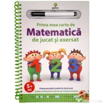 Prima mea carte de matematica de jucat si exersat