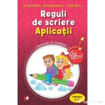 Reguli de scriere. Aplicatii. Caiet de lucru pentru clasele 3-4 - Daniela Chindea