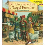 Sir CircumFerinta si Targul Fractiilor - Cindy Neuschwander