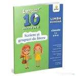 Exersez 10 minute pe zi. Scriere si grupuri de litere. Clasele 1-2
