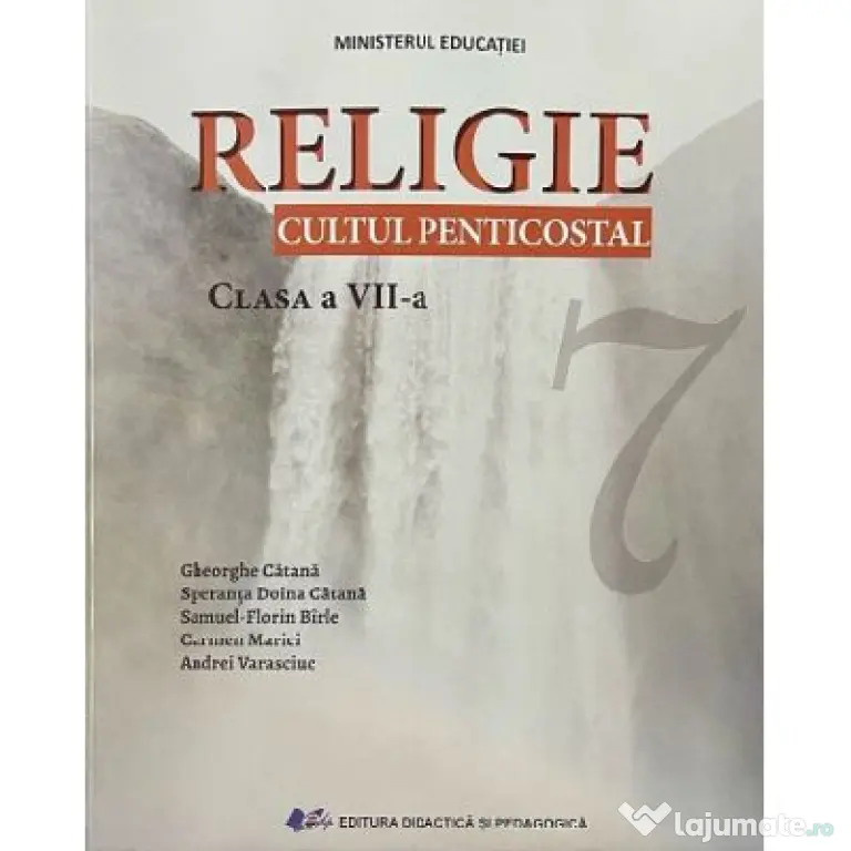 Religie, cultul penticostal. Manual pentru clasa a 7-a - Gheorghe Catana