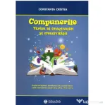 Compunerile. Taram al imaginatiei si creativitatii - Constanta Cristea
