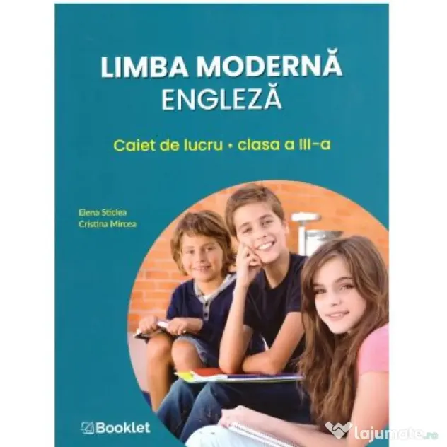 Limba moderna engleza. Caiet de lucru pentru clasa a 3-a - Elena Sticlea