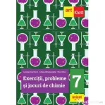 Exercitii, probleme si jocuri de chimie. Clasa a 7-a - Luminita Irinel Doicin