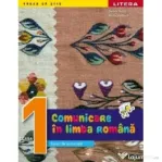 Comunicare in limba romana. Caiet de activitati. Clasa 1 - Daniela Besliu