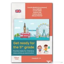 Get ready for the 5th grade - Practice tests for intensive class entrance examination. Clasele 3-4 - Andreea Jijie