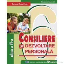 Consiliere si dezvoltare personala. Manual pentru clasa a 6-a - Simona Elena Popa