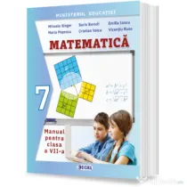 Manual de MATEMATICA pentru clasa a 7-a - Mihaela Singer