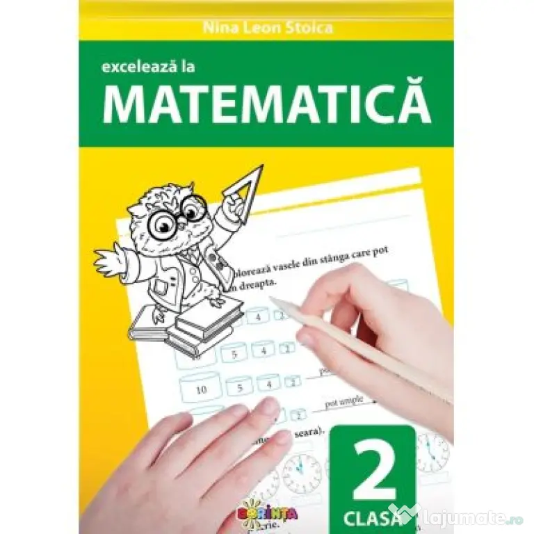 Exceleaza la matematica. clasa 2 - Nina Leon Stoica
