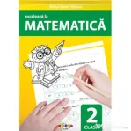Exceleaza la matematica. clasa 2 - Nina Leon Stoica