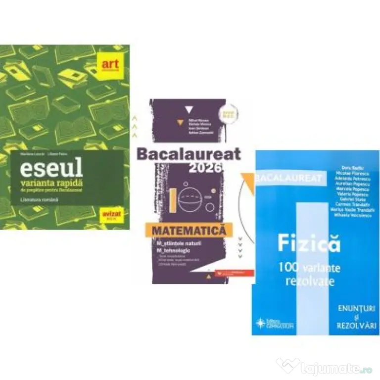 Pachet Bacalaureat 2026. Eseul. Varianta rapida de pregatire, Matematica M-stiintele-naturii si M-tehnologic si Fizica 100 variante rezolvate - Lilian