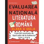 Evaluarea Nationala. Literatura romana clasa a 8-a. Exercitii rezolvate tip Subiectul I. A 6, 7, 8 si 9 - Oana Valeria Chelaru
