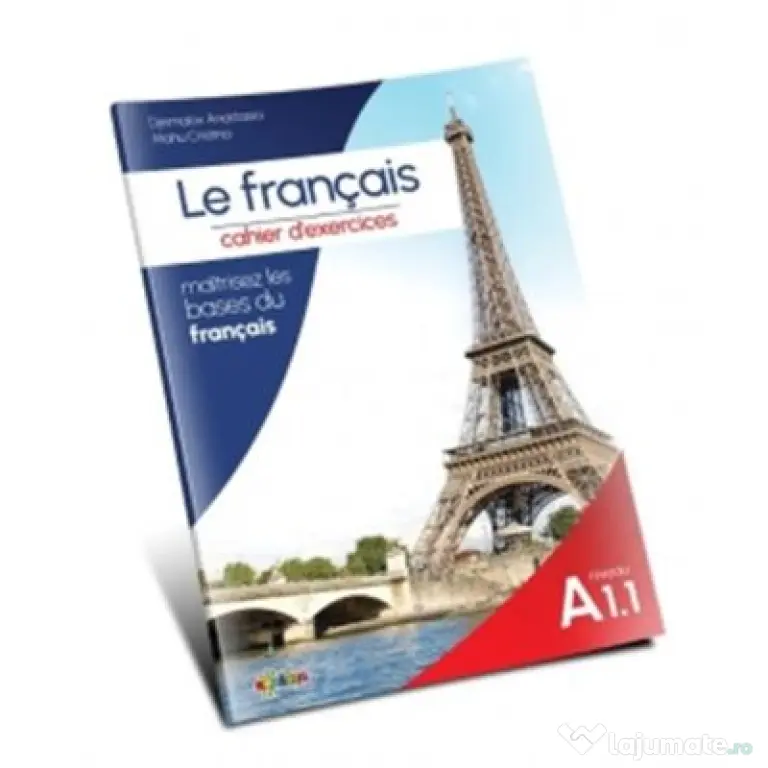 Le francais. Cahier d’exercices niveau A1. 1