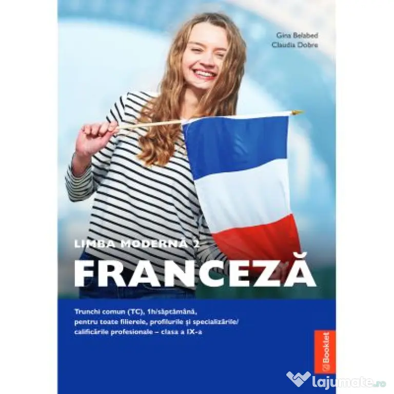 Limba moderna 2 Limba franceza clasa a 9-a Trunchi comun (TC) - Gina Belabed