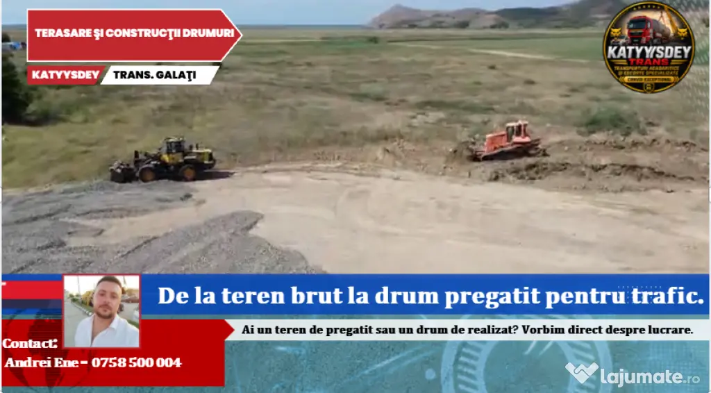Lucrări de terasare, nivelare, compactare si constructii de drumuri