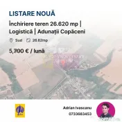 Închiriere teren 26.620 mp | Logistică | Adunații Cop?... 
