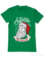 Tricou ADLER barbat Only santa can judge me Verde mediu