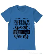 Tricou ADLER barbat Eyebrows speak louder Albastru azuriu