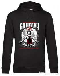 Hoodie barbat cu gluga Go heavy or go home Negru