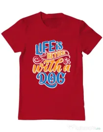 Tricou personalizat barbat Life is better with a dog Rosu