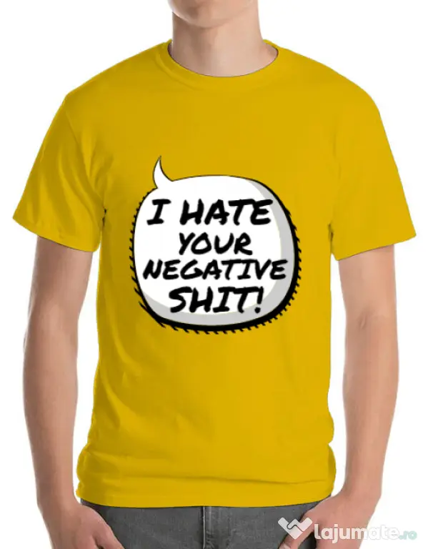 Tricou ADLER barbat I hate your negative shit Galben