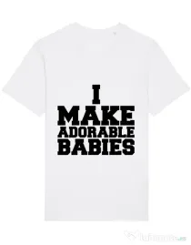 Tricou STANLEY STELLA barbat I make adorable babies Alb