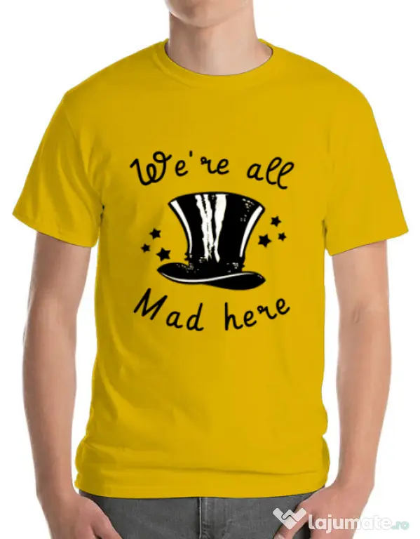 Tricou ADLER barbat We’re all mad here Galben