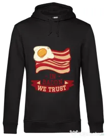 Hoodie barbat cu gluga In bacon we trust Negru