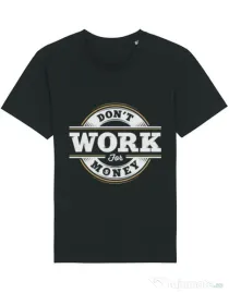 Tricou STANLEY STELLA barbat Dont work for money Negru