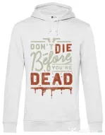 Hoodie barbat cu gluga Dont die Alb