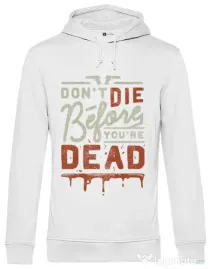 Hoodie barbat cu gluga Dont die Alb