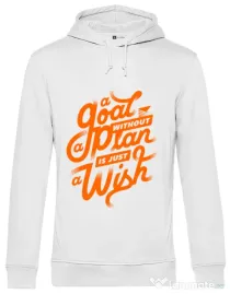 Hoodie barbat cu gluga A Goal Without a Plan is Just a Wish Alb